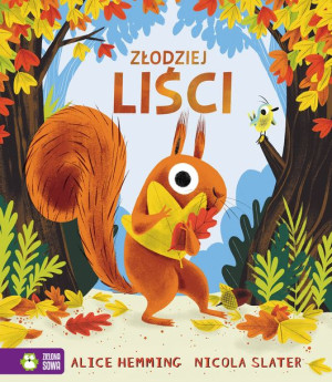 Złodziej Liści Alice Hemming Książka Zielona Sowa