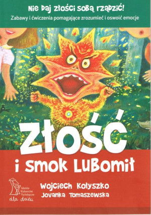 Złość I Smok Lubomił Wyd 2023 Książka