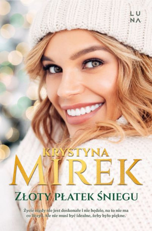 Złoty Płatek Śniegu Krystyna Mirek Książka