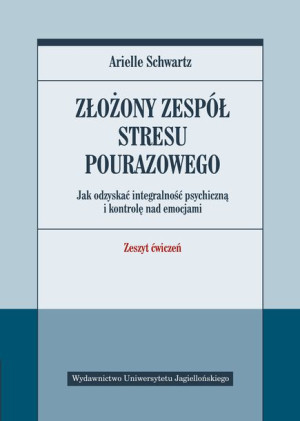 Złożony Zespół Stresu Pourazowego Zeszyt Ćwiczeń