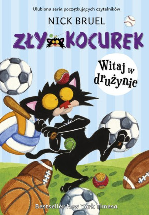 Zły Kocurek Witaj W Drużynie Bruel Nick Książka