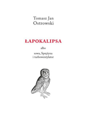 Łapokalipsa Albo Sowa Sprężyna I Turbowentylator