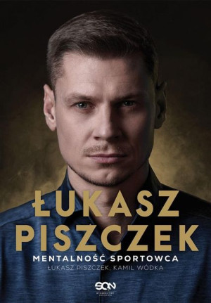 Łukasz Piszczek Mentalność Sportowca Książka
