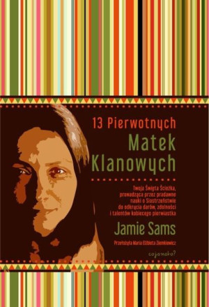 13 Pierwotnych Matek Klanowych Tw W 2 Jamie Sams
