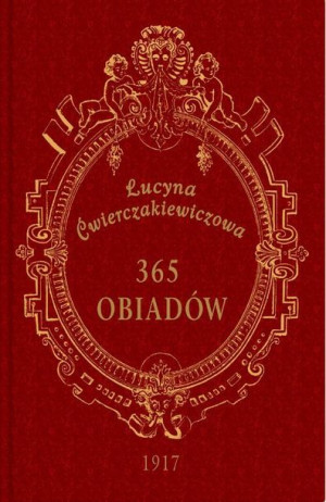 365 Obiadów Ćwierczakiewiczowa Lucyna Książka