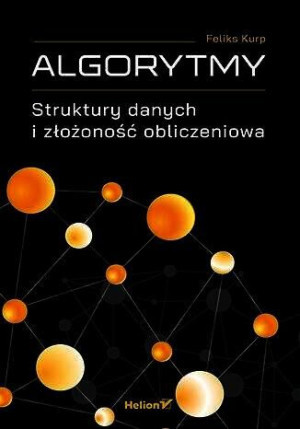 Algorytmy Struktury Danych I Złożoność Feliks Kurp