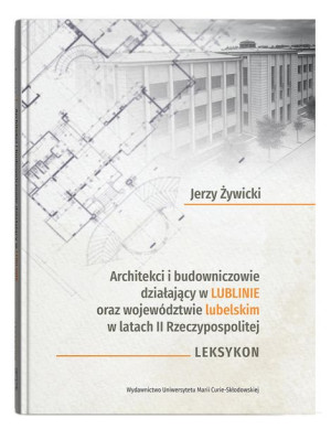 Architekci I Budowniczowie Działający W Lublinie O