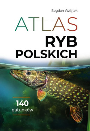 Atlas Ryb Polskich Bogdan Wziątek Książka Sbm