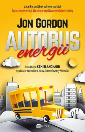Autobus Energii Jon Gordon Książka Mt Biznes