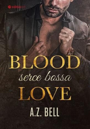 Blood Love Serce Bossa A Z Bell Książka Editio