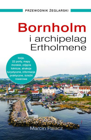 Bornholm Przewodnik Żeglarski Palacz Andrzej