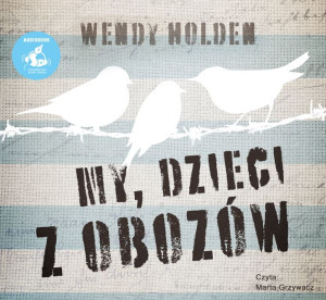 Cd Mp3 My Dzieci Z Obozów Wendy Holden Książka