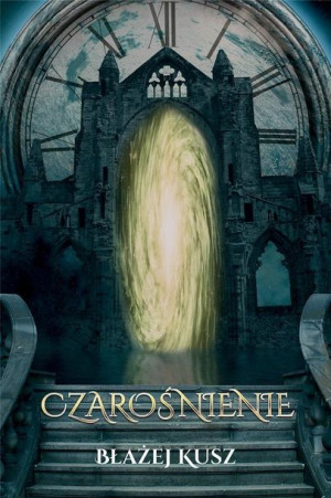 Czarośnienie Kusz Błażej Książka Alegoria
