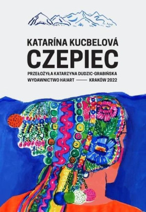 Czepiec Kucbelova Katarina Książka