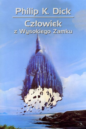Człowiek Z Wysokiego Zamku Książka Rebis