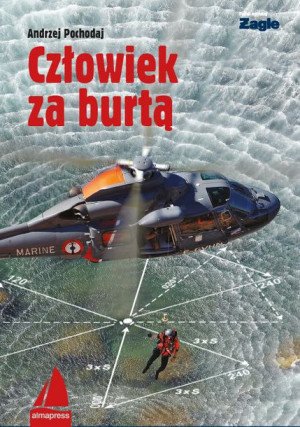 Człowiek Za Burtą Pochodaj Andrzej Książka