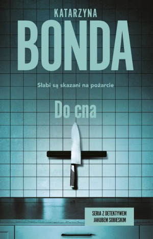 Do Cna Katarzyna Bonda Książka Muza S A
