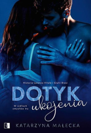 Dotyk Ukojenia Katarzyna Małecka Książka Niezwykłe