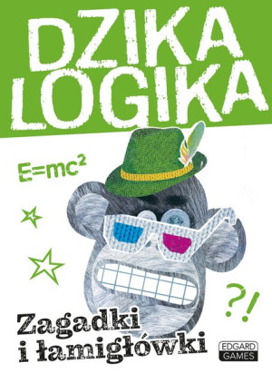 Dzika Logika Zagadki I Łamigłówki Szt Edgard