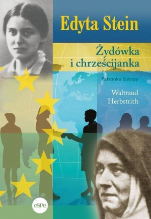 Edyta Stein Żydówka I Chrześcijanka Książka Espe