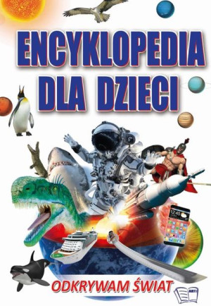 Encyklopedia Dla Dzieci Odkrywam Świat Książka