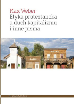 Etyka Protestancka A Duch Kapitalizmu I Inne