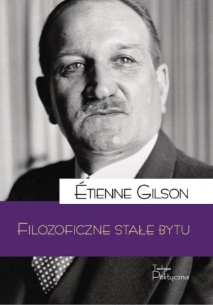 Filozoficzne Stałe Bytu Etienne Gilson Książka