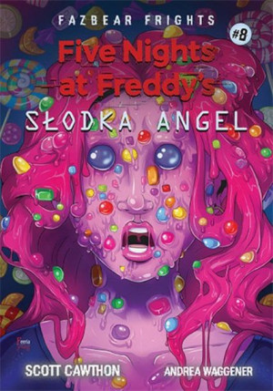 Five Nights At Freddy S Słodka Angel Scott Cawthon