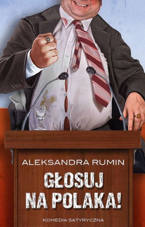 Głosuj Na Polaka Aleksandra Rumin Książka Initium