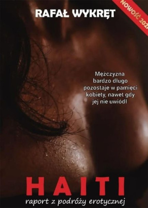 Haiti Raport Z Podróży Erotycznej Rafał Wykręt