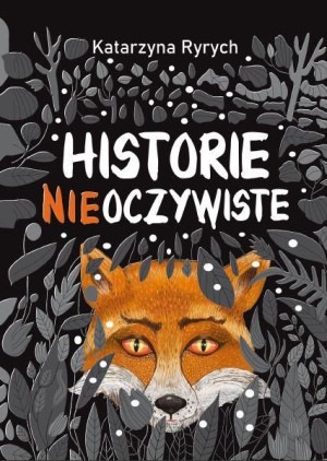 Historie Nieoczywiste Katarzyna Ryrych Książka