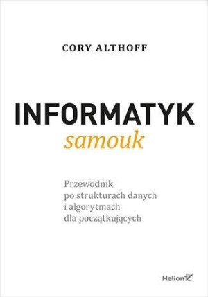 Informatyk Samouk Przewodnik Po Strukturach Helion