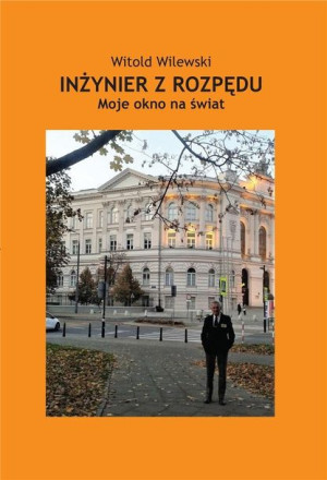 Inżynier Z Rozpędu Moje Okno Na Świat Książka