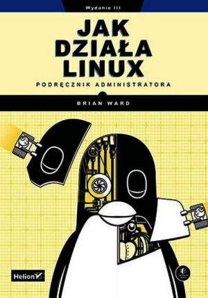 Jak Działa Linux Podręcznik Administratora W 3