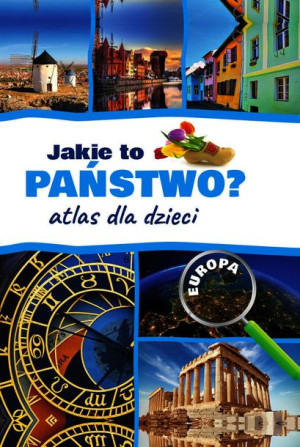 Jakie To Państwo Europa Atlas Dla Dzieci W 2022