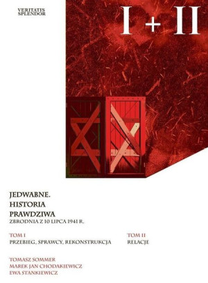 Jedwabne Historia Prawdziwa T 1 2 Praca Zbiorowa