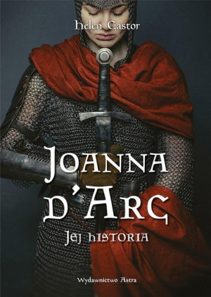 Joanna D Arc Jej Historia Helen Castor Książka