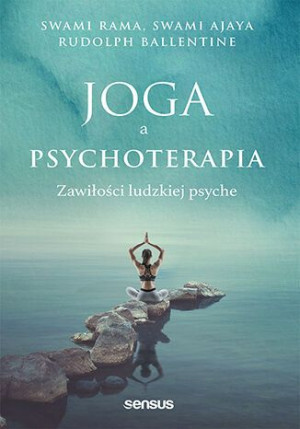 Joga A Psychoterapia Zawiłości Ludzkiej Psyche