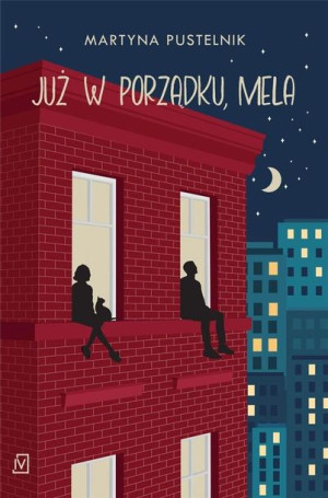 Już W Porządku Mela Martyna Pustelnik Książka