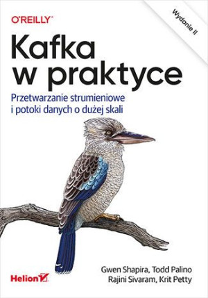 Kafka W Praktyce Przetwarzanie Strumieniowe W 2