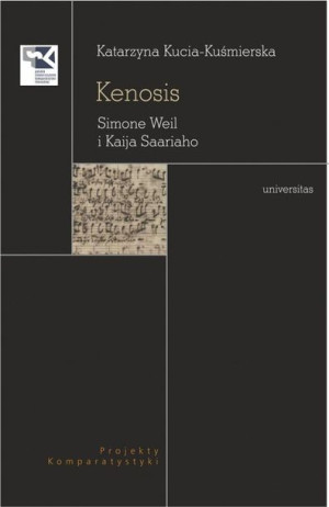 Kenosis Simone Weil I Kaija Saariaho Książka
