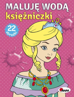 Maluję Wodą Księżniczki Budek Mariola Książka