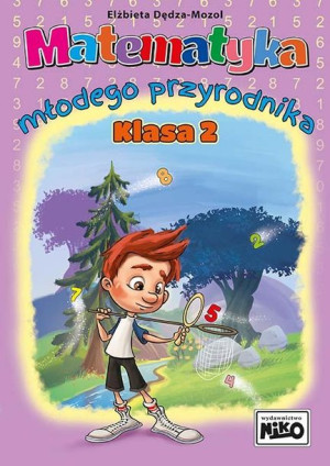Matematyka Młodego Przyrodnika Klasa 2 Książka
