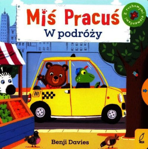 Miś Pracuś W Podróży Davies Benji Książka Wilga