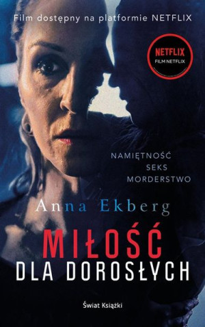Miłość Dla Dorosłych Anna Ekberg Książka