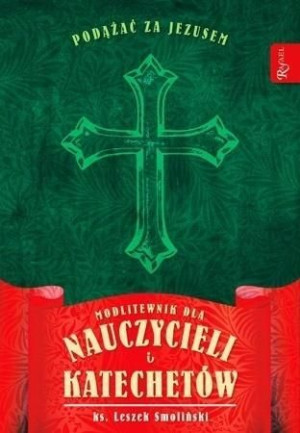 Modlitewnik Dla Nauczycieli I Katechetów Książka