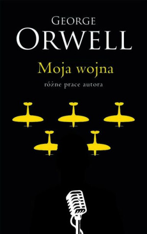 Moja Wojna George Orwell Książka Bellona