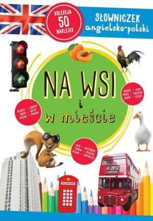 Na Wsi I W Mieście Słowniczek Angielsko Polski