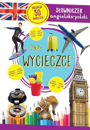 Na Wycieczce Słowniczek Angielsko Polski Książka