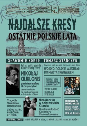 Najdalsze Kresy Ostatnie Polskie Lata W 2022